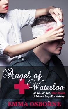Angel of Waterloo: Jane Bennet War Nurse