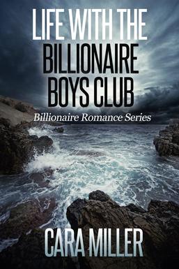 Life with the Billionaire Boys Club