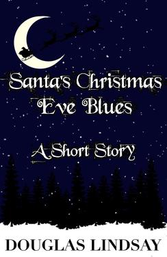 Santa's Christmas Eve Blues