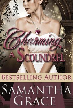 Charming a Scoundrel