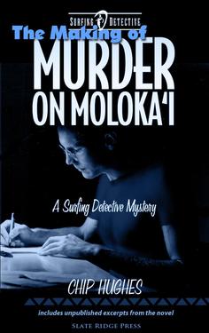 The Making of Murder on Moloka'i