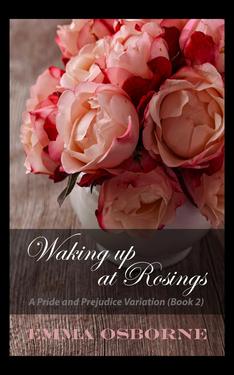 Waking Up At Rosings