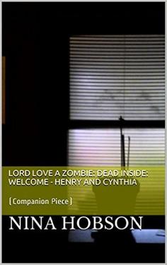 Lord Love a Zombie: Dead Inside: Welcome - Henry and Cynthia: