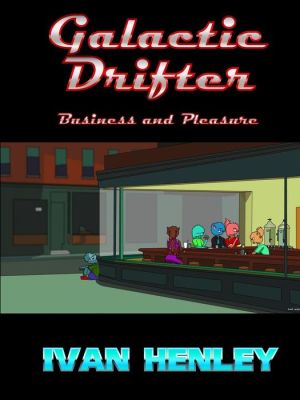 Galactic Drifter: Business and Pleasure