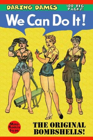 Daring Dames: We Can Do It!