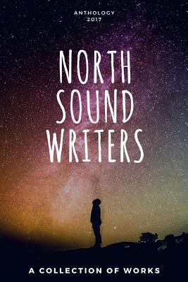 North Sound Writers Anthology 2017