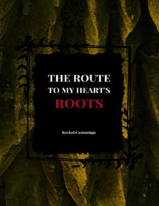 The Route to My Hearts Roots