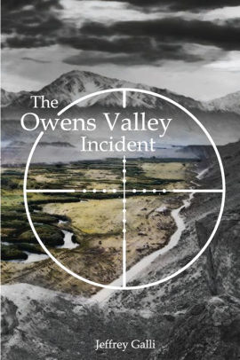 The Owens Valley Incident