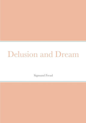 Delusion and Dream