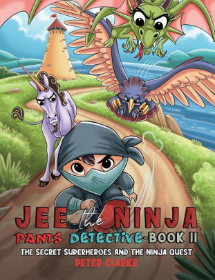 The Secret Superheroes and The Ninja Quest