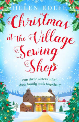 Christmas at the Village Sewing Shop