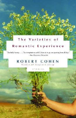 The Varieties of Romantic Experience: Stories