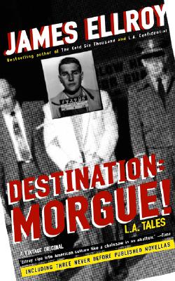 Destination: Morgue!: L.A. Tales