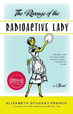 The Revenge of the Radioactive Lady