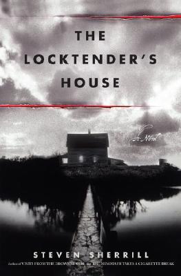 The Locktender's House