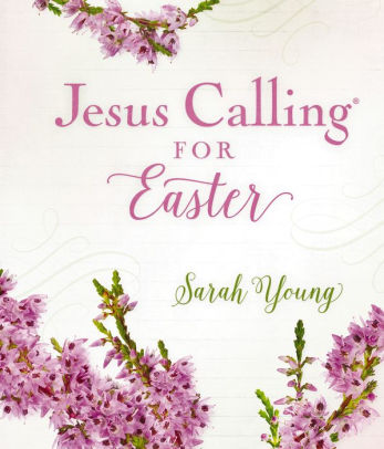 Jesus Calling for Easter