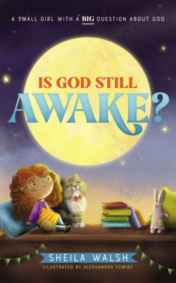 Is God Still Awake?