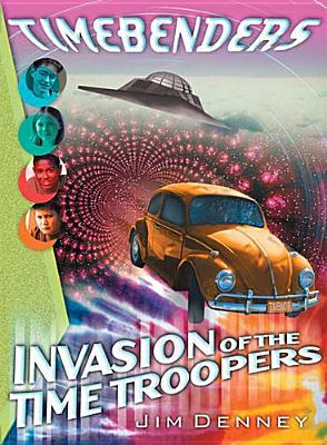 Invasion of the Time Troopers