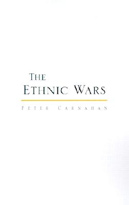 The Ethnic Wars