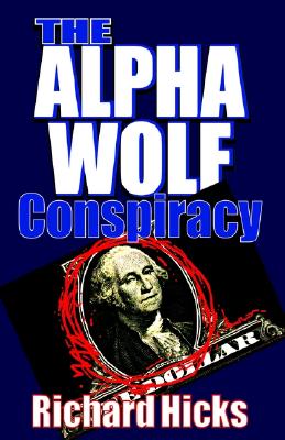 The Alpha Wolf Conspiracy