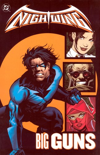 Nightwing 6: Big Guns