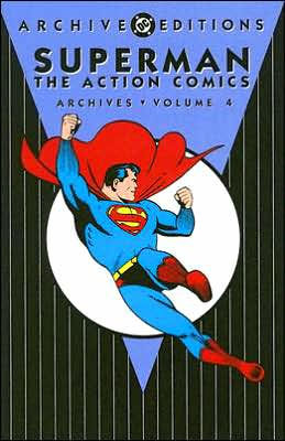 Superman: The Action Comics Archives, Volume 4