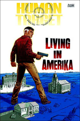 Human Target: Living in Amerika