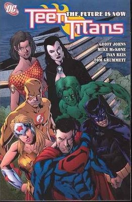 Teen Titans, Volume 4: The Future Is Now
