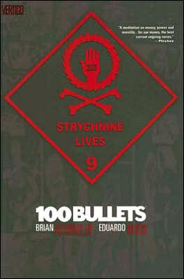 100 Bullets, Volume 9: Strychnine Lives