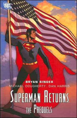 Superman Returns: The Prequels