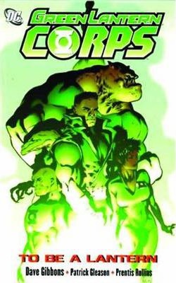 Green Lantern Corps: To Be a Lantern