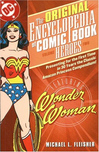 Original Encyclopedia of Comic Book Heroes, Volume Two: Wonder Woman