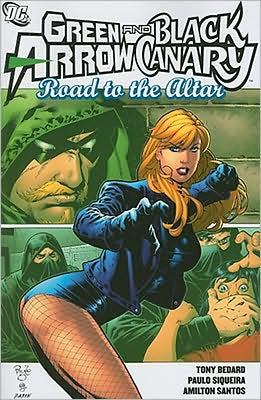 Green Arrow/Black Canary: Road to the Altar