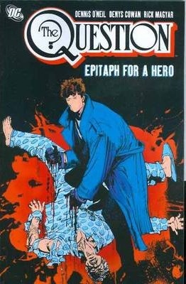 The Question: Epitaph for a Hero