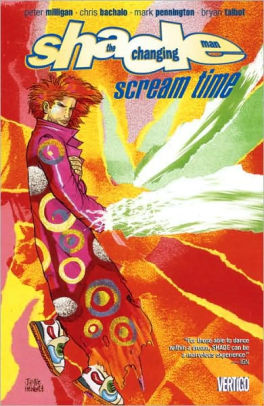 Shade the Changing Man Vol. 3: Scream Time