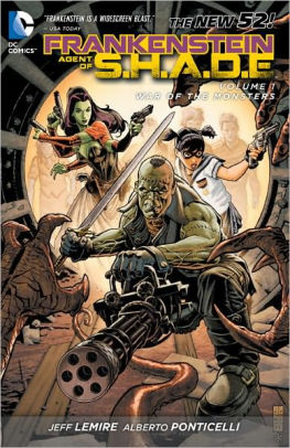 Frankenstein, Agent of S.H.A.D.E. Volume 1: War of the Monsters
