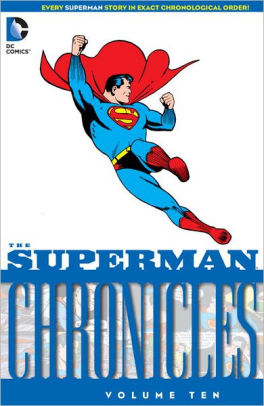 The Superman Chronicles Vol. 10