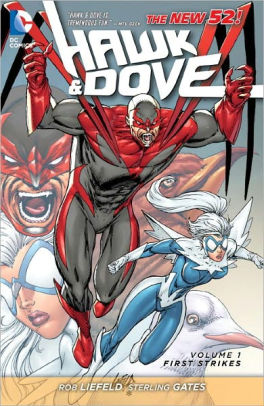 Hawk and Dove Vol. 1: First Strikes