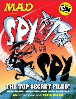 MAD Presents: Spy Vs. Spy - The Top Secret Files!