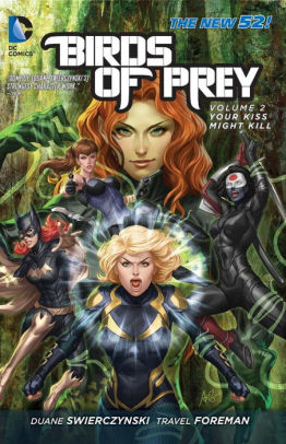 Birds of Prey Vol. 2: Your Kiss Might Kill