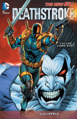 Deathstroke Vol 2: Lobo Hunt