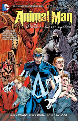 Animal Man Vol. 3: Rotworld: The Red Kingdom