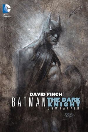 Batman: The Dark Knight Unwrapped by David Finch