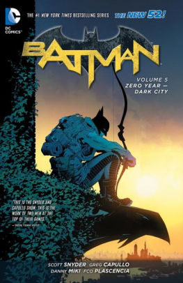 Batman by Scott Snyder Vol. 5: Zero Year - Dark City