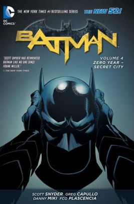 Batman by Scott Snyder Vol. 4: Zero Year - Secret City