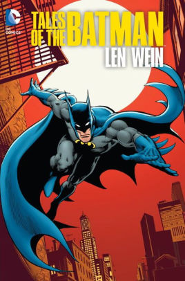 Tales of the Batman: Len Wein