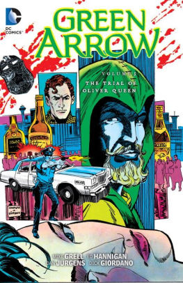 Green Arrow by Mike Grell Vol. 3: The Trial of Oliver Queen