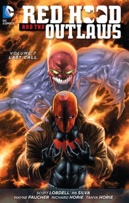 Red Hood and the Outlaws, Vol. 7: Last Call