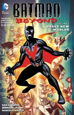 Batman Beyond Vol. 1: Brave New Worlds