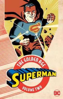 Superman: The Golden Age Vol. 2